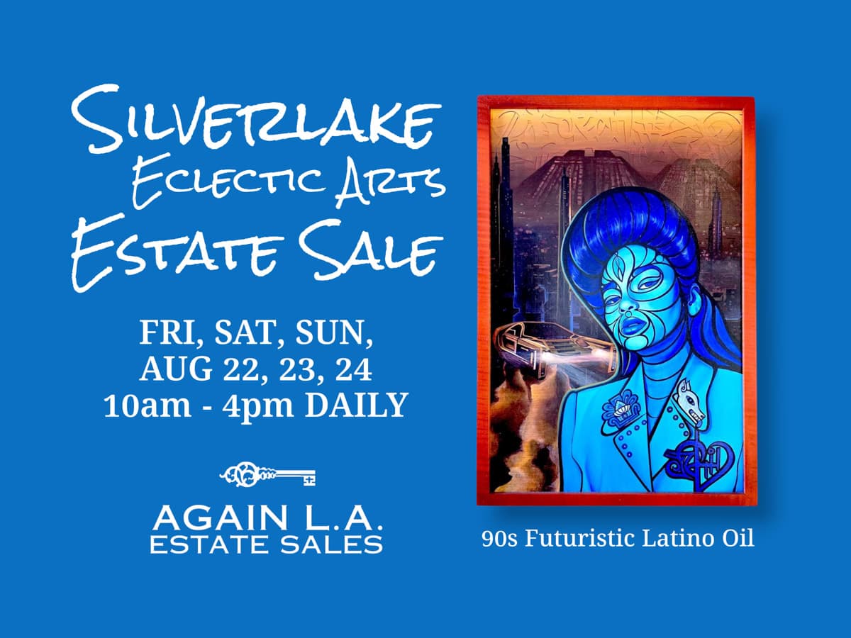 Again L.A. - Silverlake Eclectic Arts Estate Sale